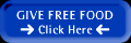 Free to you -- filling the stomach of someone with cups of food from corporate donations thanks to your click!  &nbsp; &nbsp; &nbsp; &nbsp;Wow.!!