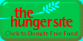 Corporate Sponsors give a cup of food for YOUR free clicks. &nbsp; &nbsp;  WoW! Save a life today!